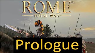 Rome Total War Prologue Tutorial [upl. by Vharat755]