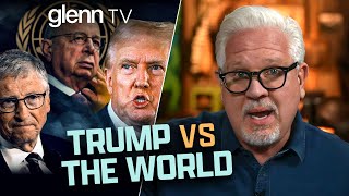 Why Globalists CANNOT Let Trump Win in November  Glenn TV  Ep 379 [upl. by Wandis]