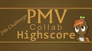 PMV Collab Highscore  24h Challenge [upl. by Bottali]