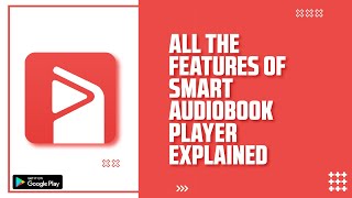 Smart Audiobook Player The MustHave App for Audiobook Lovers [upl. by Stein]