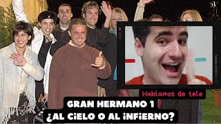 GRAN HERMANO 1 ¿Al cielo o al infierno GALA 1  Hablamos de tele [upl. by Maxama]