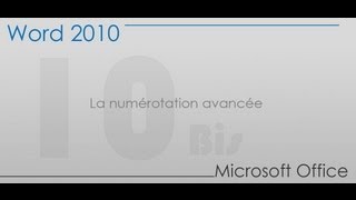 Formation Word 2010  Partie 10 bis  La numérotation avancée [upl. by Yttocs98]