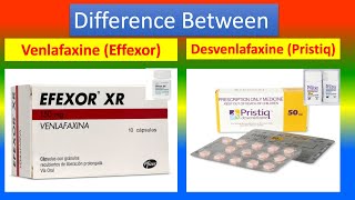 Difference between Venlafaxine Effexor and Desvenlafaxine Pristiq [upl. by Branen]