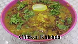 Chicken Khichda  Ramzan Special  Day 7   With Hasina Khan  Episode 51 [upl. by Gussi777]