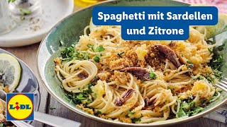 Spaghetti mit Sardellen und Zitrone  25 Minuten  Lidl Kochen [upl. by Aronoh]