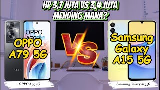 OPPO A79 5G vs Samsung A15 5G [upl. by Miranda]