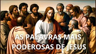 AS PALAVRAS MAIS PODEROSAS DE JESUS VOCÊ PRECISA OUVIR [upl. by Barbour]