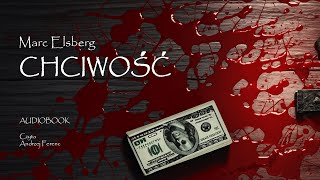 Marc Elsberg  CHCIWOŚĆ  audiobook  Thriller o ukrytych żądzach [upl. by Ilojne105]