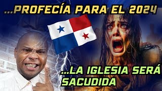 🇵🇦 Prepárate Panamá viene persecución para la iglesia y para el mundo PROFETA ACACIO HOYTE [upl. by Dietz961]