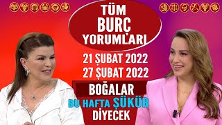 2127 Şubat 2022 Nuray Sayarıdan haftalık burç yorumları BOĞALAR bu hafta çok şükür diyecek [upl. by Ynaffik799]