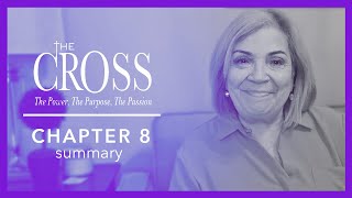 The Cross Chapter 8 Summary [upl. by Pierpont]