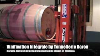 Tonnellerie Baron Vinification Intégrale [upl. by Egduj]