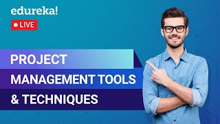 Project Management Tools and Techniques  project management tools  Edureka  PMP Live  1 [upl. by Avan175]