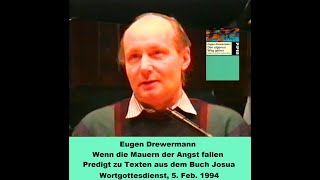 Drewermann Wenn die Mauern der Angst fallen Buch Josua tiefenpsychologisch Gottesdienst Video [upl. by Mercy]