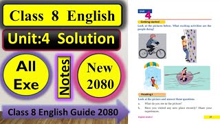 Class 8  English  Unit 4  Exercise Solution  All exercise Reading 12 Grammar also [upl. by Enomaj]