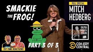 😆 SMACKIE THE FROG 🐸 MITCH HEDBERG 😂 Comedy Central Special  PART 3 of 3 😆 [upl. by Ribal]