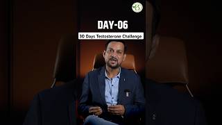 Day 6 How to boost Testosterone Level Naturally  30 Days Testosterone Challenge [upl. by Masera668]