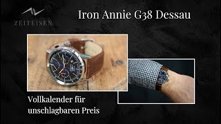 Review der Iron Annie G38 Dessau in blau eine Vollkalender Uhr unter 500 Euro [upl. by Brenda]