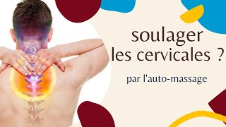 Comment soulager les cervicales par lautomassage [upl. by Aihsile495]