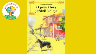 Streszczenie szczegółowe lektury O psie który jeździł kolejąquot [upl. by Aisatana]