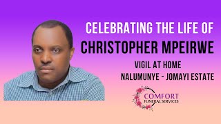 CELEBRATING THE LIFE OF CHRISTOPHER MPEIRWE [upl. by Aralomo]