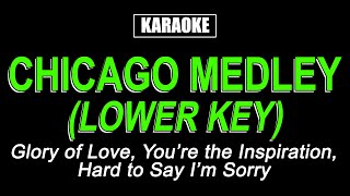 Karaoke  Chicago Medley Lower Key [upl. by Haraf517]