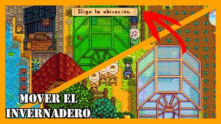 GUIA  COMO MOVER EL INVERNADERO EN STARDEW VALLEY [upl. by Grata]