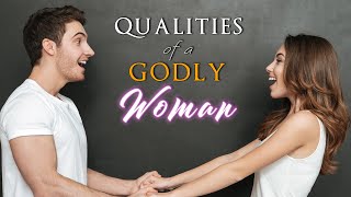 5 THINGS Christian MEN should LOOK FOR in a WOMAN [upl. by Petty]