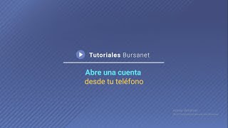 Abre una cuenta Bursanet desde tu teléfono [upl. by Hughes878]