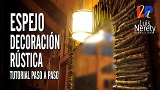 ESPEJO DECORACION RUSTICA  TUTORIAL PASO A PASO [upl. by Jehias554]