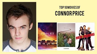 Connor Price Top 10 Movies of Connor Price Best 10 Movies of Connor Price [upl. by Eirellam]