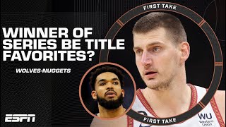 Timberwolves vs Nuggets Will the winner be the NBA Title favorites  First Take Debates [upl. by Leeann]