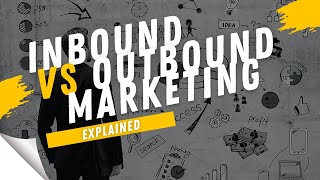 Inbound Marketing vs Outbound Marketing [upl. by Kyl]