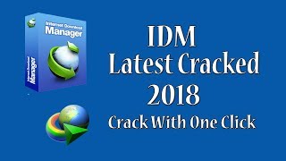 Internet Download Manager IDM Latest Version 2018 Cracked For Lifetime [upl. by Vez268]