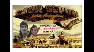 SAUR SEPUH Episode 2 quotPerjalanan Berdarahquot Bag 7 Akhir [upl. by Leeban975]