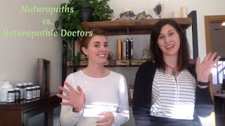 Naturopathic Doctors vs Naturopaths  there is a difference [upl. by Nostaw992]