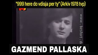 Gazmend Pallaska  999 here do vdisja per ty Arkiv 1978 TVP [upl. by Clayborne]