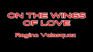 On the wings of Love  Regine Velasquez  karaoke Karyokeyw3s reginevelasquez onthewingsoflove [upl. by Ermanno670]