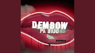 Dembow Pa Bajo Remix [upl. by Poore22]