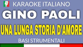 GINO PAOLI  UNA LUNGA STORIA DAMORE KARAOKE STRUMENTALE base karaoke italiano🎤 [upl. by Orlene835]