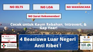 4 Beasiswa Luar Negeri Fully Funded Anti Ribet  Tanpa Wawancara  Tanpa IELTS  Tanpa LoA 2022 [upl. by Clawson]