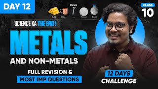 Metals amp NonMetals CLASS 10  Full Chapter Revision amp Most Expected Questions [upl. by Eedya]