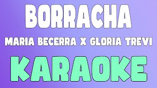 BORRACHA KaraokeInstrumental  Maria Becerra x Gloria Trevi [upl. by Biel]