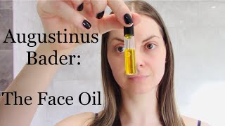 Augustinus Bader The Face Oil First Impressions Review [upl. by Enyaz733]