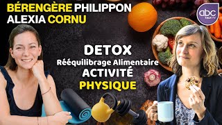 Alexia CORNU amp Bérengère PHILIPPON  Detox Rééquilibrage alimentaire amp Activité physique [upl. by Neenahs637]