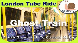 London Underground Tube Ride  North Greenwich To Canada Water  Ghost Train  Jubilee Line  SlowTV [upl. by Aohsoj]