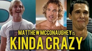 Matthew McConaughey is Kinda Crazy [upl. by Glennis]