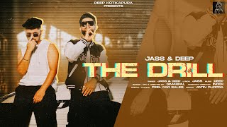 THE DRILL  OFFICIAL MUSIC VIDEO  OG JASS ft DEEP KOTKAPURA  THE SINGH STUDIOS [upl. by Enilrad]