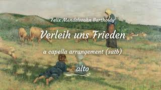 Verleih uns Frieden Felix Mendelssohn Bartholdy for a capella choir satb alto rehearsal track [upl. by Pepin]