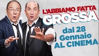 LABBIAMO FATTA GROSSA  PRIMO CIAK [upl. by Linus444]